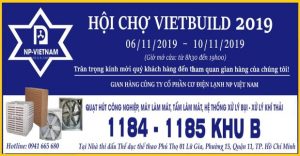 NP Việt Nam tại Hội chợ VietBuild lần thứ 4 tại Hồ Chí Minh 2019